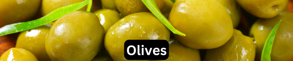 Olives