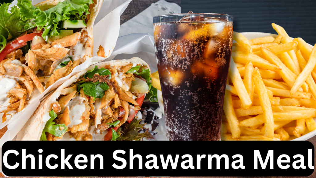 Chicken Shawarma Meal